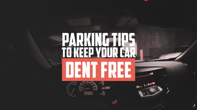 Parking Tips To Keep Your Car Dent Free